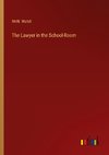 The Lawyer in the School-Room