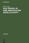 Das Drama in der abstrakten Gesellschaft