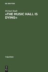 »The music hall is dying«