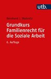 Grundkurs Familienrecht für die Soziale Arbeit