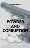 Powder And Corruption