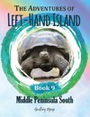 The Adventures of Left-Hand Island - Book 9 Middle Peninsula South