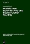 Politischer Reformismus und begrifflicher Wandel