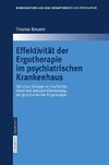 Effektivität der Ergotherapie im psychiatrischen Krankenhaus