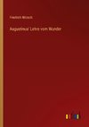 Augustinus' Lehre vom Wunder