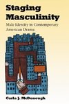 McDonough, C:  Staging Masculinity