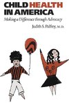 Palfrey, J: Child Health in America - Making a Difference th