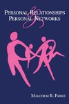 Personal Relationships and Personal Networks