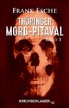 Thüringer Mord-Pitaval 3