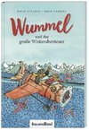 Wummel und das große Winterabenteuer