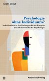 Psychologie ohne Individuum?