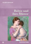 Babys und ihre Mütter