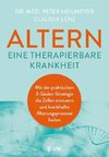 Altern - eine therapierbare Krankheit