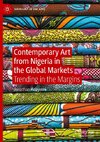 Contemporary Art from Nigeria in the Global Markets