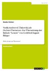 Vasilij Andreevi¿ ¿ukovskij als Dichter-Übersetzer. Zur Übersetzung der Ballade 