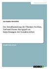 Die Enttabuisierung der Themen Sterben, Tod und Trauer. Ein Appell an Einrichtungen der Sozialen Arbeit