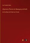 Allgemeine Theorie der Bewegung und Kraft