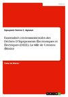 Externalités environnementales des Déchets D¿Equipements Électroniques et Électriques (DEEE). La ville de Cotonou (Bénin)