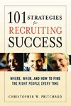 Pritchard, C: 101 Strategies for Recruiting Success