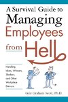 A Survival Guide to Managing Employees from Hell