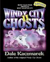 Windy City Ghosts II