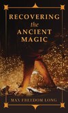 Recovering the Ancient Magic