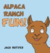 Alpaca Ranch Fun!