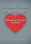 13 Short Stories On Love & Life