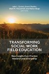 Transforming Social Work Field Education