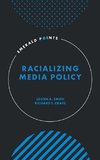 Racializing Media Policy