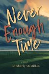 Never Enough Time