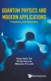 Quantum Physics and Modern Applications