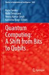 Quantum Computing: A Shift from Bits to Qubits