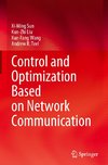 Control and Optimization Based on Network Communication