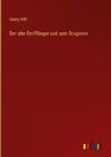 Der alte Derfflinger und sein Dragoner