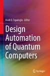 Design Automation of Quantum Computers