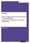 Interventionskonzept zur Implementierung eines betrieblichen Gesundheitsmanagements für die Stadt Wubberberg