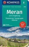 KOMPASS Wanderführer Meran und Umgebung, Passeiertal, Texelgruppe, Ultental, 60 Touren