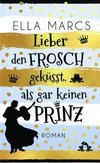 Lieber den Frosch geküsst als gar keinen Prinz