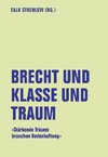 Brecht und Klasse und Traum