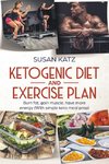 Ketogenic Diet and Exercise Plan