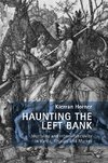 Haunting the Left Bank