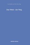 Das Werk - der Weg