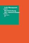 Die Erfindung der »Unterklasse«