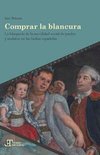 Comprar la blancura: pardos, mulatos, y la búsqueda de la movilidad social en las Indias españolas