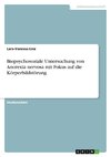 Biopsychosoziale Untersuchung von Anorexia nervosa mit Fokus auf die Körperbildstörung