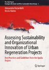 Assessing Sustainability and Organizational Innovation of Urban Regeneration Projects