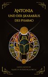 Antonia und der Skarabäus des Pharao