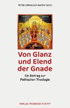 Von Glanz und Elend der Gnade