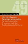 Liturgiereform und Ordensgemeinschaften